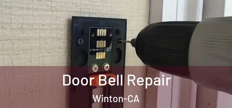  Door Bell Repair Winton-CA