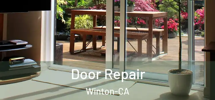  Door Repair Winton-CA