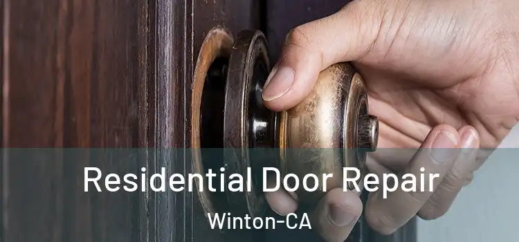  Residential Door Repair Winton-CA